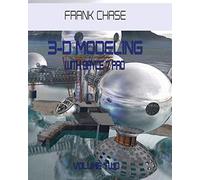 3-D MODELING with Bryce 7 pro: volume two