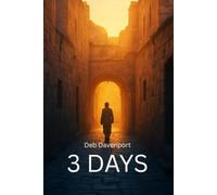 3 DAYS: A Biblical Historical Fiction Retelling of the Resurrection Through the Eyes of Ordinary People (Story-Driven Bible Studies)