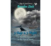 3 Days and 3 Nights: The Ignored Stipulation in the Sign of Jonah