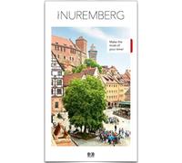 3 Days In Nuremberg: Make the most of your time!