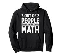 3 de Cada 2 Personas no Entienden a los Amantes de Las matemáticas Álgebra Geeks Sudadera con Capucha