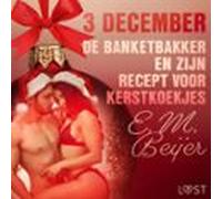 3 December - De Banketbakker En Zijn Recept Voor Kerstkoekjes - Een Er