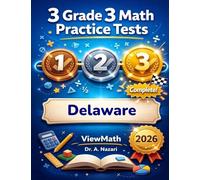 3 Delaware DeSSA Grade 3 Math Practice Tests: Full-Length Test Prep with Detailed Answer Explanations