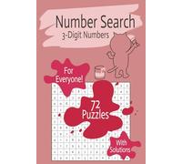 3-Digit Number Search Book: With Easy-To-Read Puzzles for All Ages | 72 Large Print Activities | Compact 6x9 Travel Size