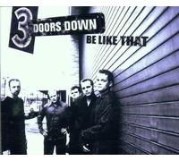 3 Doors Down - Be Like That [Import]