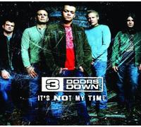 3 Doors Down - It's Not My Time [Import]