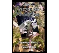 3 Dub 3: How to Never Run Out of Weed