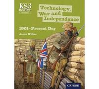 Key Stage 3 History By Aaron Wilkes: Technology War And Independence 1