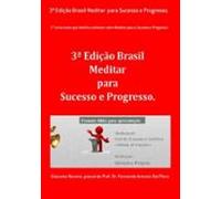 3ª Edição Brasil Meditar Para Sucesso E Progresso. (ebook)