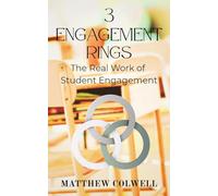 3 Engagement Rings: The Real Work of Student Engagement