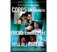 3 films de Jacques Maillot : Froid comme l'été & 75 cl de prière & Corps inflammables [Francia] [DVD]