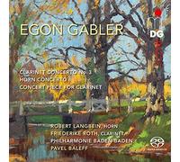 Langbein/Roth/Baleff/Philharmonie Baden-Baden - Egon Gabler: Clarinet Concerto No. 3; Horn Concerto