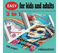 3 in 1 Collection easy coloring book for kids and adults.Coloring books mermaid, unicorn, fashion. Stress relief bold and easy coloring book: Simple and Big Designs for Relaxation