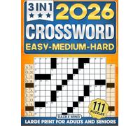3 IN 1 Crossword Puzzle Books for Adults and Seniors 111 Puzzles: Large Print Word Games with 3 Levels EASY MEDIUM HARD for Entertaining Brain Workouts (Perfect Gift for Crossword Lovers)