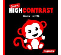 3-in-1 High Contrast Baby Book: 60+ Black, White & Color Images for Newborn Visual Development | Montessori Inspired Baby Book from 0-6 Months