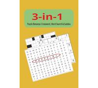 3-in-1 Puzzle Book: Word Search, Crossword & Sudoku: 50+ puzzles Fun Brain Games to Relax, Focus, and Stay Sharp | 120 pages and 6 × 9 size | Soothing ... and Visual Comfort - Includes Full Solutions