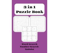 3 in 1 Puzzle Book: Word Search, Number Search, Sudoku | 80+ Puzzles | 6x9 | Solutions Included | Gifts for Travel, Birthdays, Christmas, and More!