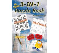 3-IN-1 Puzzle Games: 3-IN-1 Puzzle Games (Word Search, Crosswords & Sudoku) with Easy to Read Print | 6x9minches, 110 pages | 50+ puzzles ... Gift for Vacations, Holidays, and Free Times