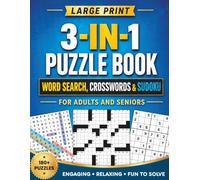 3-In-1 Variety Puzzle Books For Adults & Seniors - Word Search, Sudoku And Crossword: Large-Print Brain Challenges to Support Focus, Logic, Memory, and Relaxation