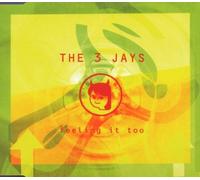 3 Jays,the - Feeling It Too [Import]