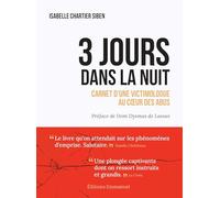 3 jours dans la nuit: Carnet d'une victimologue au coeur des abus