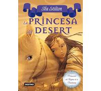 3. La princesa del Desert (TEA STILTON. PRINCESES DEL REGNE DE LA FANTASIA)
