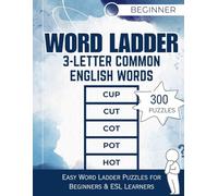 3-Letter Word Ladder Puzzle Book for Beginners: Large Print Vocabulary Builder for ESL Learners and Adults: 300 Easy Word Chain Challenges Using ... | 8.5 x 11 Brain Training Activity Workbook