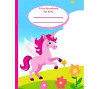 3 Line Notebook for Kids: Unicorn Pencil Control & Handwriting Practice | Preschool & Homeschool: Writing Practice Book Perfect for Kindergarten Beginners, Early Learners, and School Starters