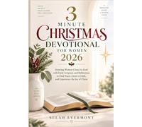 3 MINUTE CHRISTMAS DEVOTIONAL FOR WOMEN 2026: Drawing Women Closer to God with Daily Scripture and Reflections to Find Peace, Grow in Faith, and Experience the Joy of Christ