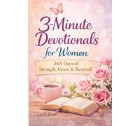 3-Minute Devotionals for Women: Pause, Pray, and Flourish,180 Seconds to Center Your Soul