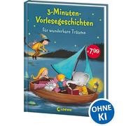 3-Minuten-Vorlesegeschichten für wunderbare Träume: Die Einschlafhilfe zum Vorlesen, Mitlesen und Einschlafen für Kinder ab 3 Jahre mit wunderschönen Illustrationen