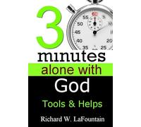 3-Minutes Alone With God: Tools & Helps