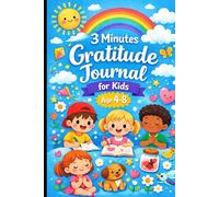 3-Minutes Gratitude journal for kids: Age 4 to 8