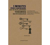 3 minutes pour comprendre les 50 plus grandes théories en psychologie