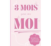 3 mois pour être moi: journal minceur 90 jours | Perte de poids |journal bienveillant | Carnet régime | Journal alimentaire à remplir