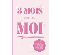 3 mois pour être moi: journal minceur 90 jours | Perte de poids |journal bienveillant | Carnet régime | Journal alimentaire à remplir