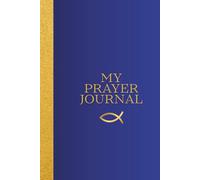 3-Month Prayer Journal: A Christian Guide for Daily Prayer and Growth