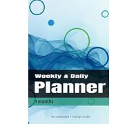 3 Months Weekly & Daily Planner: Undated 14-Week Minimalist Layout for Successful Time Management, Habit Tracking, and Mindful Living. Ideal for Students and Professionals. | PREMIUM COLOR (Planners)