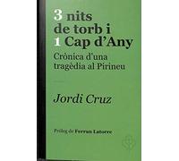 3 Nits De Torb I 1 Cap D'Any