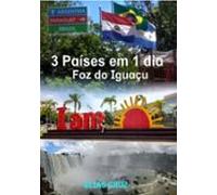 3 Países Em 1 Dia - Guia 2018 (ebook)
