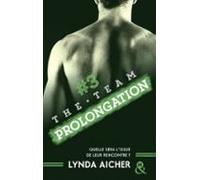 #3 Prolongation - Série The Team (ebook)