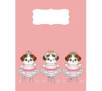 3 Puppy Ballerinas Notebook: Cute Dogs Dancing & Ballet Journal for Kids Girls: Wide Ruled 110 pages (8.5 x 11 inches)