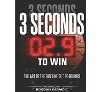 3 Seconds To Win: The Art of the sideline out-of-bounds