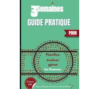 3 Semaines: Mon journal, mon guide pratique et interactif optimisé de 21 jours Maîtrisez Votre Argent et Transformez Votre Relation Financière