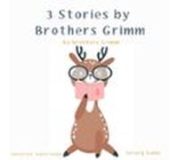 3 Stories By Brothers Grimm (audiolibro)