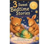 3 Sweet Bedtime Stories for Little Dreamers: Gentle Read-Aloud Stories for Kids Ages 2-6 | Cozy Goodnight Tales for Sweet Dreams