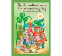 3. Un dia extraordinari - An extraordinary day: Colecció El Món Diminut Bilingüe (Colecció El Món Diminut Bilingüe Català / English)