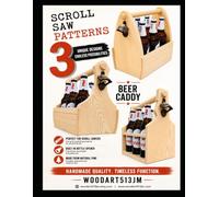 3 Wooden Beer Caddy Scroll Saw Patterns: 3 DIY Woodworking Projects