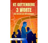 3 Worte: Neue Notizen aus der Gegenwart