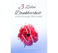 3 Zeilen Dankbarkeit: Ein leises Journal für Fülle, die bleibt